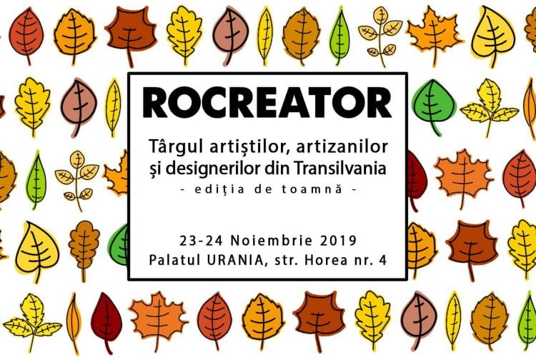 RoCreator - Targul artizanilor și designerilor din Transilvania - Cluj-Napoca, 23-24 noiembrie 2019