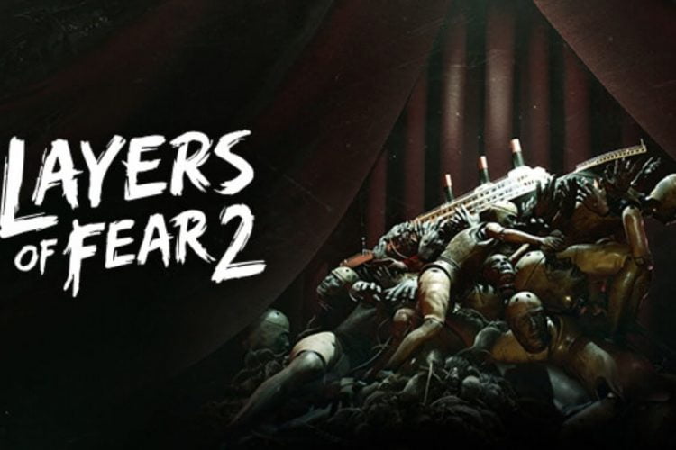 Layers of Fear 2 - Epic Games GIVEAWAY