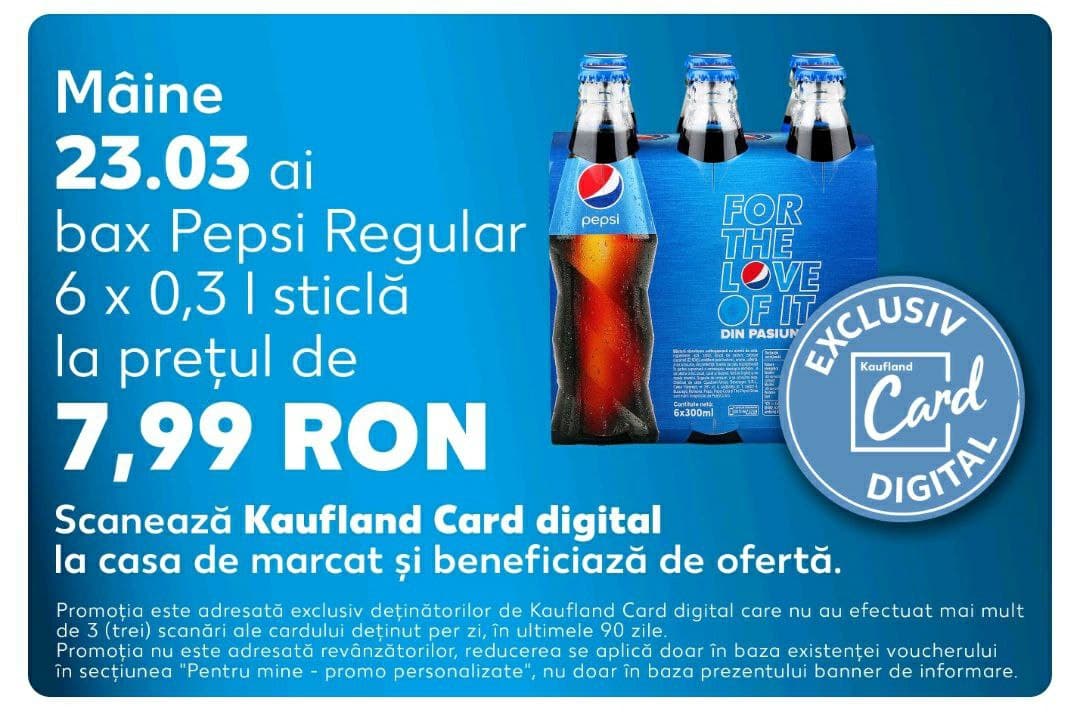 Bachelor Absorbent war Kaufland Card Digital Reducerea zilei 23 martie: bax Pepsi Regular