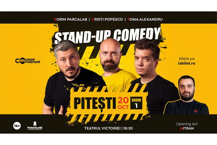 Stand-Up Comedy Pitesti cu Sorin, Cristi si Toma - 20 octombrie 2022