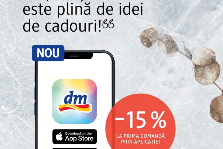 Oferta DM Magazin: Aplicatia DM-ul meu 15% reducere la prima comanda